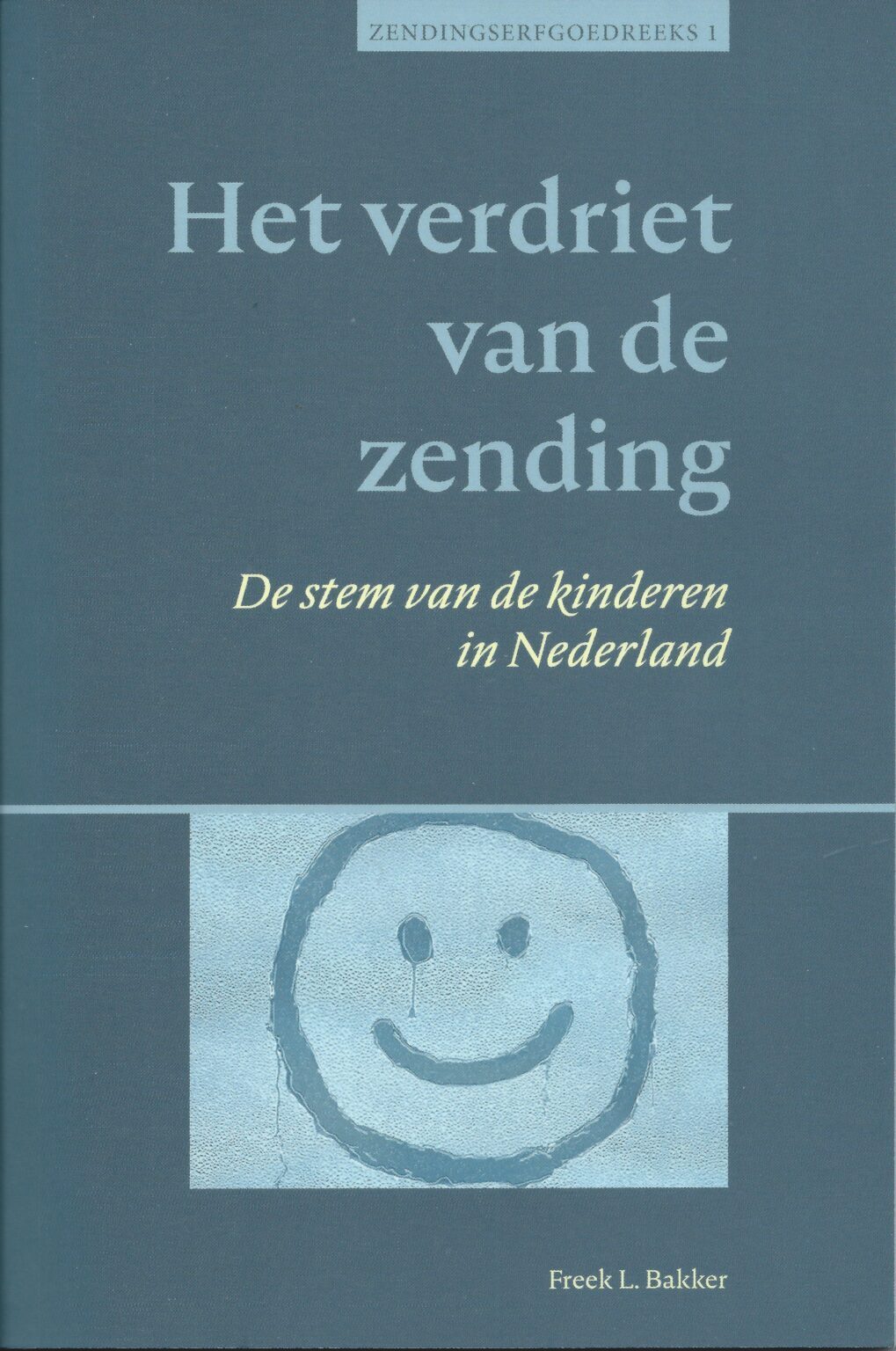 Cover van Het verdriet van de zending, geschreven door Freek Bakker.