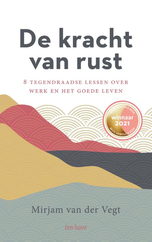 Cover van De kracht van rust, geschreven door Mirjam van der Vegt.