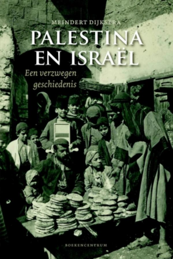 Cover van Palestina en Israël, geschreven door Meindert Dijkstra.