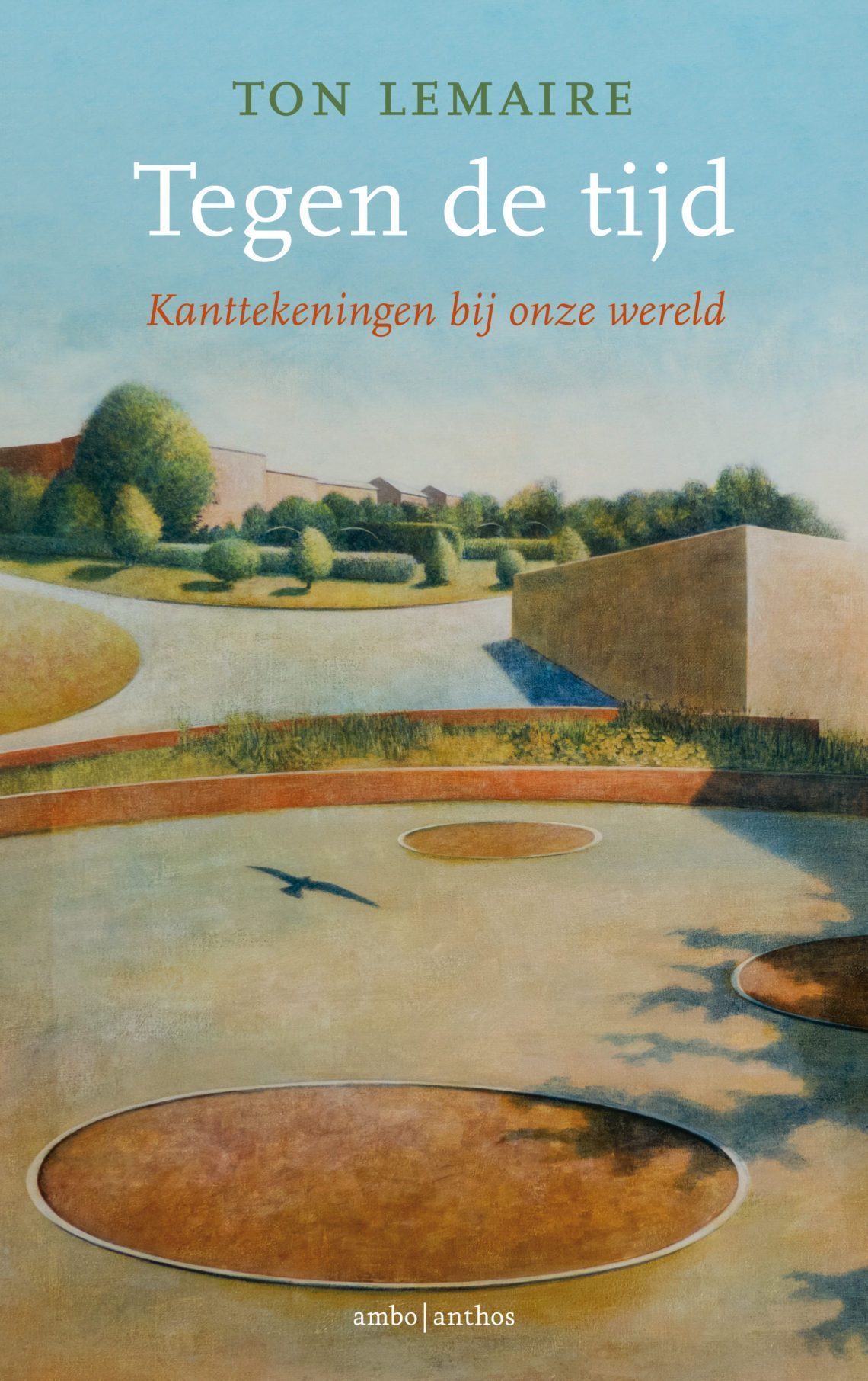 Cover van Tegen de tijd. Kanttekeningen bij onze wereld. Geschreven door Ton Lemaire.