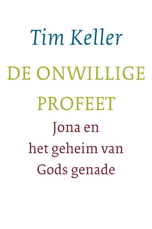 Cover van De onwillige profeet, geschreven door Tim Keller