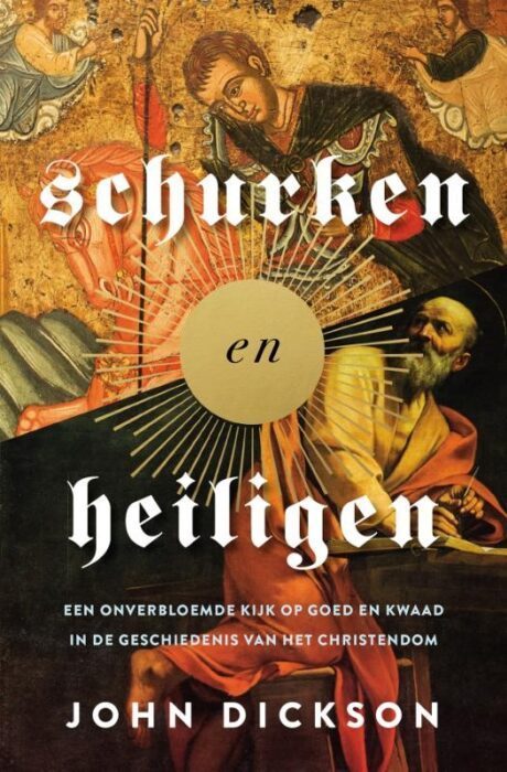 Cover van Schurken en heilgen, geschreven door John Dickson