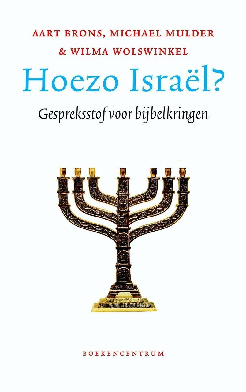 Cover van Hoezo Israël? Geschreven door Aart Brons, Michael Mulder, Wilma Wolswinkel