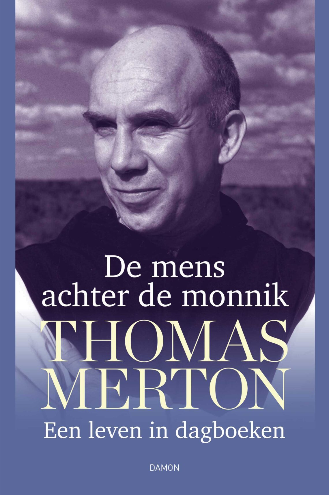 De mens achter de monnik. Een leven in dagboeken. Geschreven door Thomas Merton.