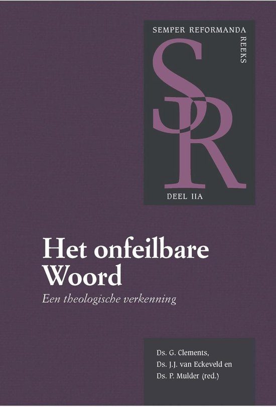 Cover van Semper Reformanda- reeks 2a - Het onfeilbare Woord