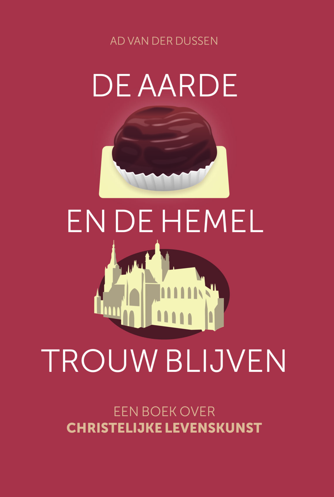 Cover van De aarde en de hemel trouw blijven